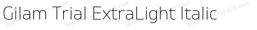Gilam Trial ExtraLight Italic Gila字体转换